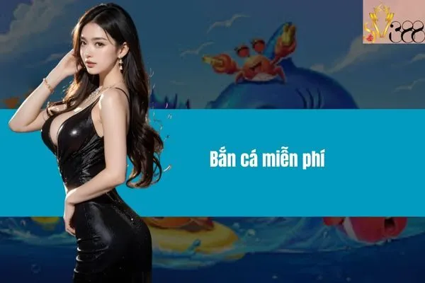 Bắn cá miễn phí